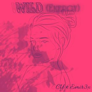 Wild (Energy) (feat. CY)