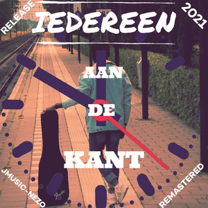 Iedereen Aan De Kant (Remastered)