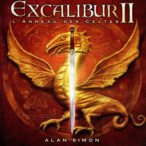 Excalibur II: L'Anneau Des Celtes (By Alan Simon)