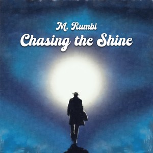 Chasing the Shine (Explicit)