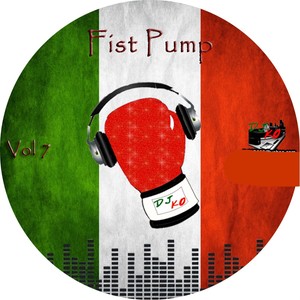 Fist Pump, Vol. 7 (Explicit)