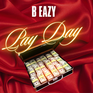 B Eazy Payday (Explicit)