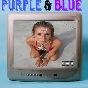 PURPLE & BLUE (feat. Lynx) (Explicit)