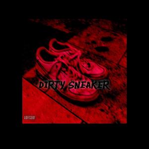 Dirty sneakers (Explicit)