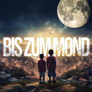 Bis zum Mond