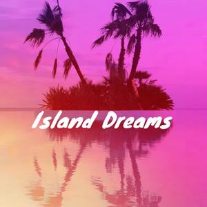 Island Dreams