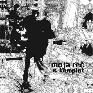 Moja Reč & Komplot (Remaster) [Explicit]