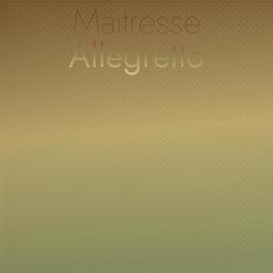 Maitresse Allegretto