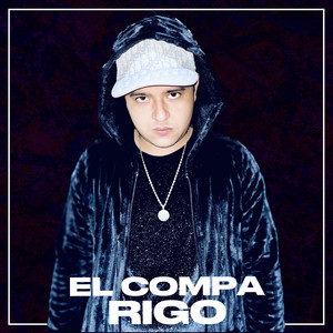 El Compa Rigo