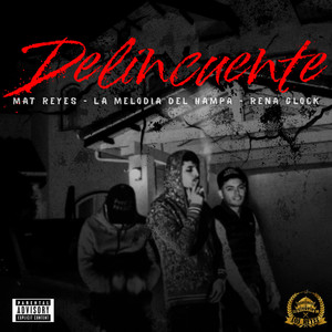 Delincuente (Explicit)