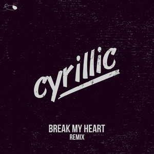 Break My Heart (Remix)