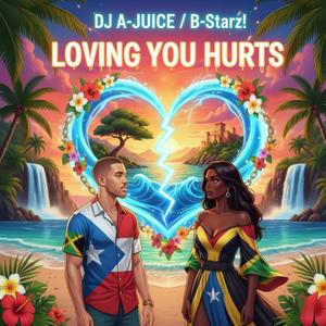 Loving You Hurts (feat. B-Starz!) (Radio Edit)