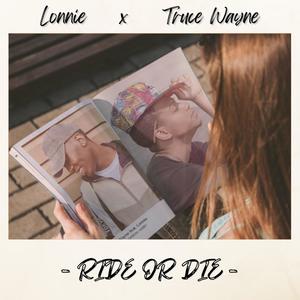 Ride or Die (feat. Lonnie) (Explicit)