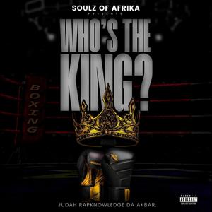 Who's the king (Explicit)