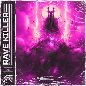 RAVE KILLER (Explicit)