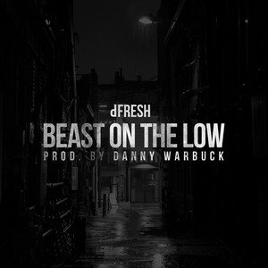 Beast on the Low (Explicit)