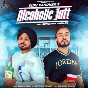 Alcholic Jatt(feat. Gursewak Dhillon)