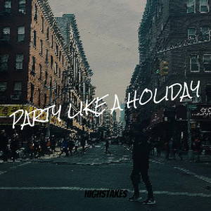 Party Like a Holiday (Explicit)