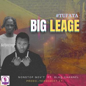 #TUFATA (BIG LEAGUE) RIDDIM (feat. BLAQ CHANNEL)