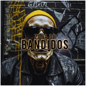 ZONA DE BANDIDOS (Explicit)