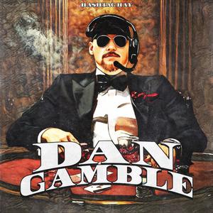 Dan Gamble (Explicit)