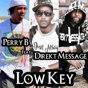Low Key (feat. Direkt Message) (Explicit)