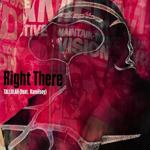 Right There (feat. Kamilsey)