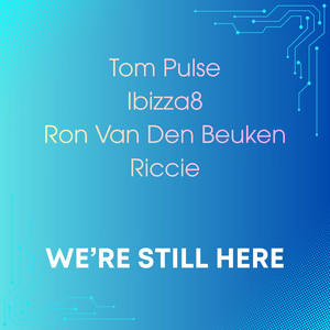 We're Still Here (Extended Mix)