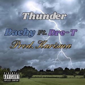 Thunder (feat. Dre T) [Explicit]