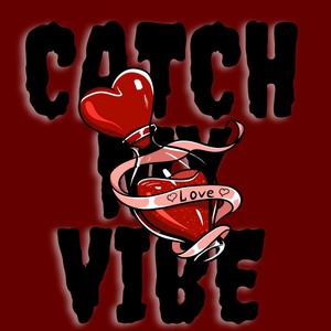 Catch My Vibe (Explicit)