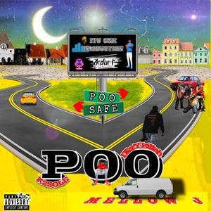 Poo (feat. K2Sole, Mellow J & Itu Snk) (Explicit)