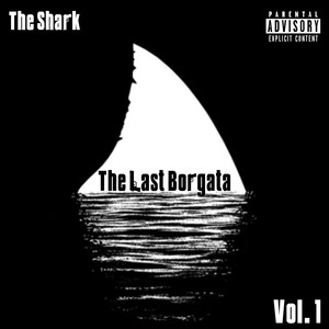 The Last Borgata, Vol. 1 (Explicit)