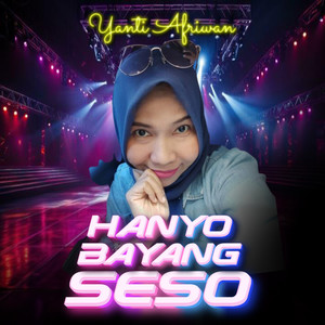 HANYO BAYANG SESO