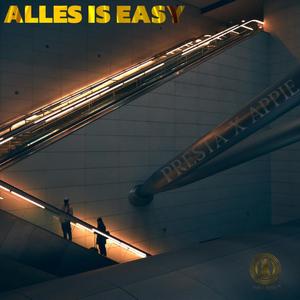 Alles is easy (feat. Presta & Appie) [Explicit]