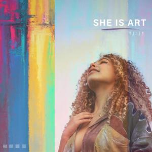 She Is Art (A Love Letter) (feat. Alarie Prema)