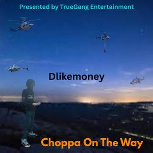 Choppa On The Way (Explicit)