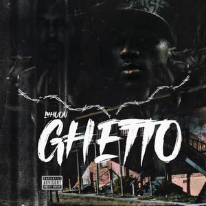 Ghetto (Explicit)