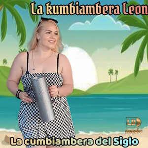 La cumbiambera del Siglo