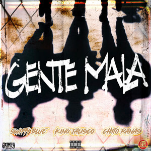 Gente Mala (Explicit)