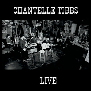 Chantelle Tibbs Live