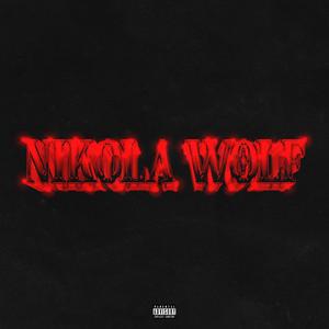 Nikola Wolf (Explicit)