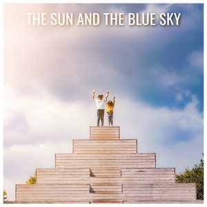 The Sun And The Blue Sky