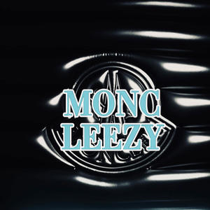 Moncleezy (feat. Westside West) (Explicit)