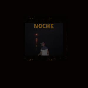 Noche (Explicit)