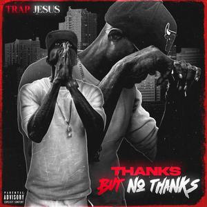 THANKS But No THANKS Extendo (Explicit)