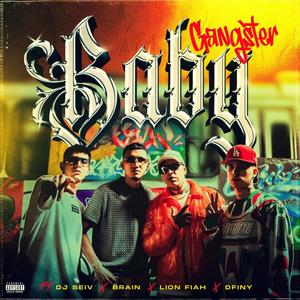 BABY GANGSTER (feat. Dj Seiv) (Explicit)