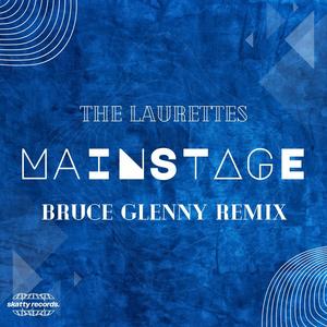 Mainstage (Bruce Glenny Remix)