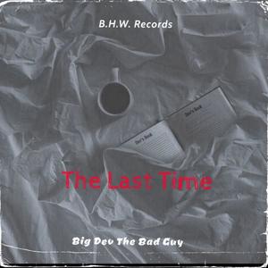 The Last Time (Explicit)