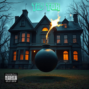 Tic Tok (Explicit)