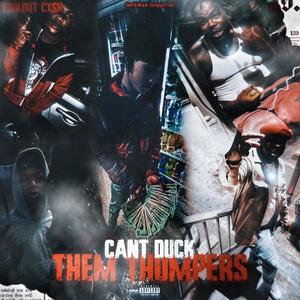 Cant Duck Thumpers (feat. 458 glo) (Explicit)